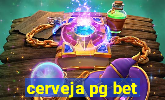 cerveja pg bet